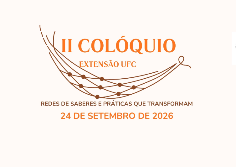 Card em fundo claro anuncia o II Col&oacute;quio Extens&atilde;o UFC, com o tema &ldquo;Redes de saberes e pr&aacute;ticas que transformam&rdquo;, marcado para 24 de setembro de 2026