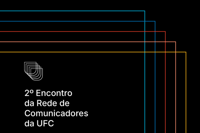 Marca do 2º Encontro da Rede de Comunicadores da UFC